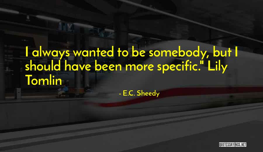 E.C. Sheedy Quotes 1764198