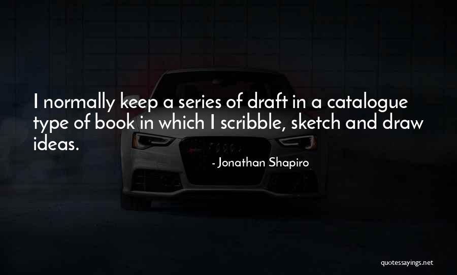 E Catalogue Quotes By Jonathan Shapiro E Catalogue Quotes By Jonathan Shapiro