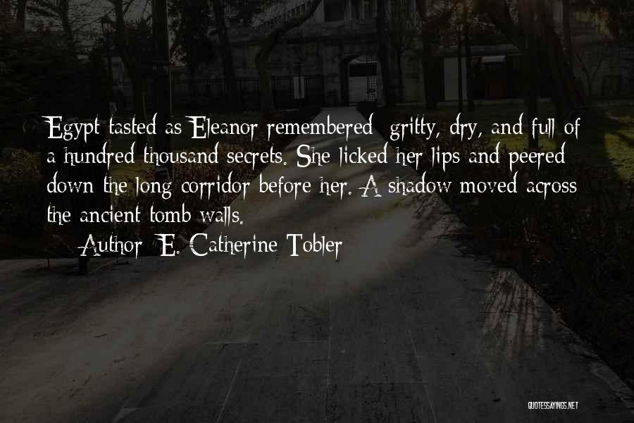 E. Catherine Tobler Quotes 796289