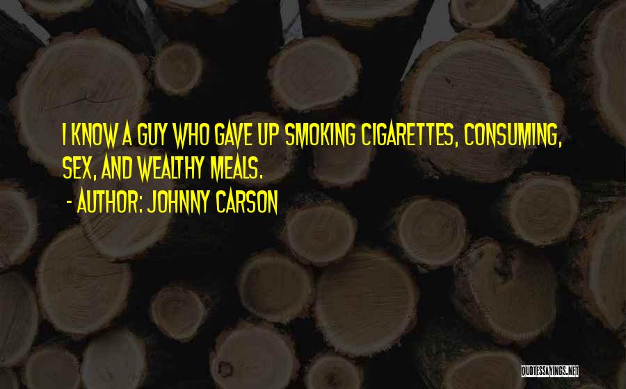 E Cigarettes Quotes By Johnny Carson