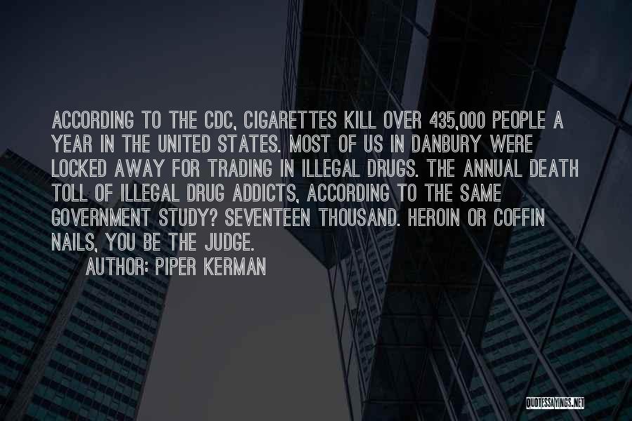 E Cigarettes Quotes By Piper Kerman