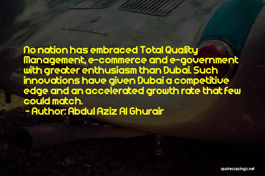 E Commerce Growth Quotes By Abdul Aziz Al Ghurair