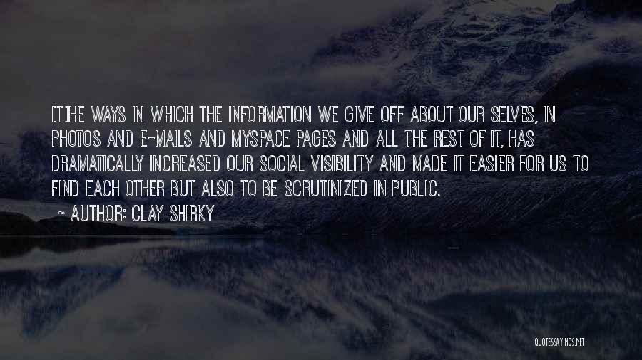 E-communication Quotes By Clay Shirky