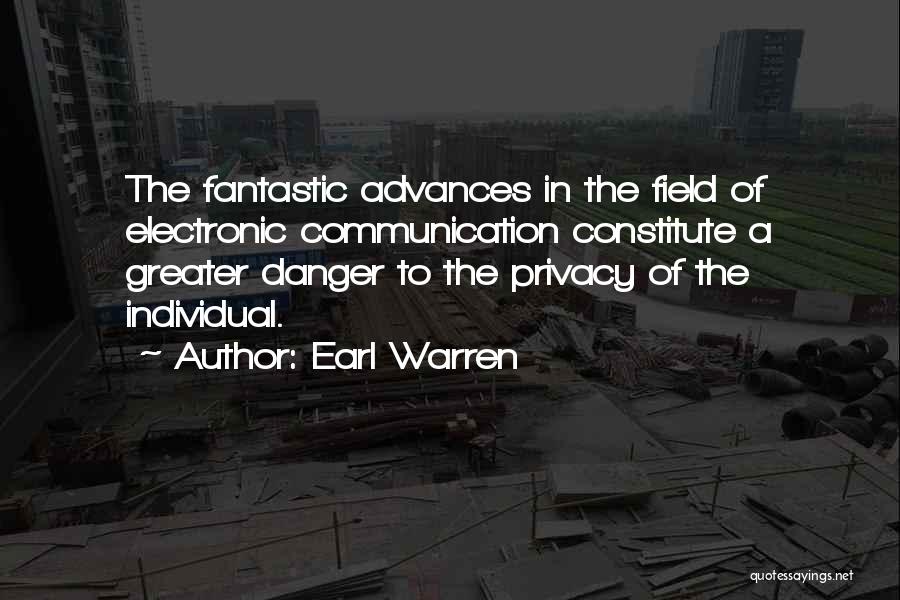 E-communication Quotes By Earl Warren