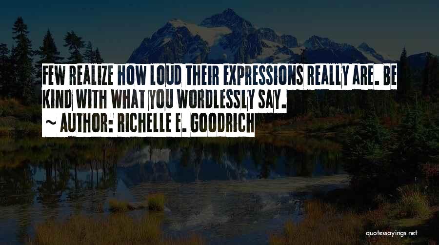 E-communication Quotes By Richelle E. Goodrich