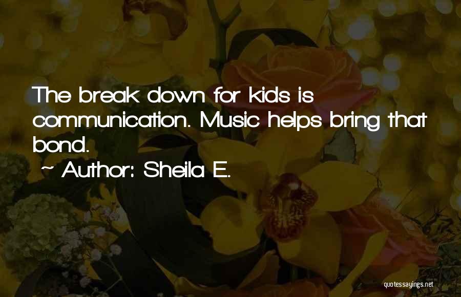 E-communication Quotes By Sheila E.