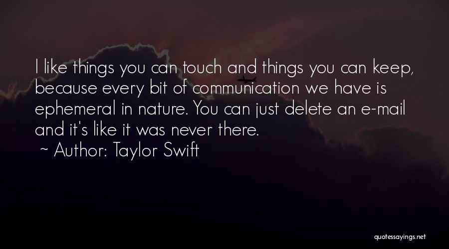 E-communication Quotes By Taylor Swift