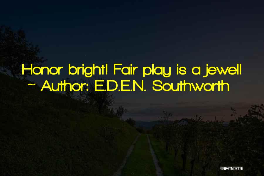 E.D.E.N. Southworth Quotes 1327122