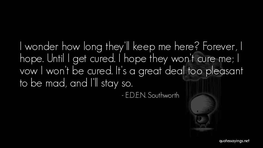 E.D.E.N. Southworth Quotes 2225481