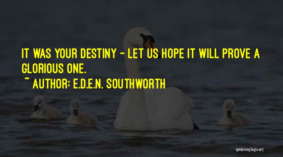 E.D.E.N. Southworth Quotes 688198