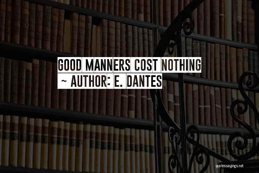 E. Dantes Quotes 821553