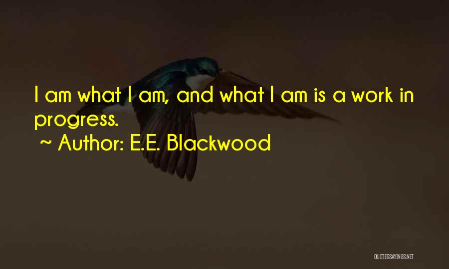 E.E. Blackwood Quotes 395444