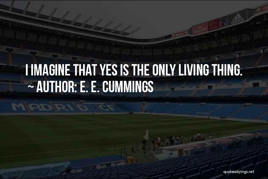 E. E. Cummings Quotes 1143839