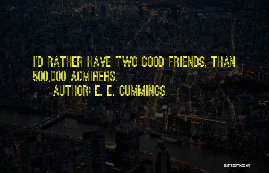 E. E. Cummings Quotes 1911320