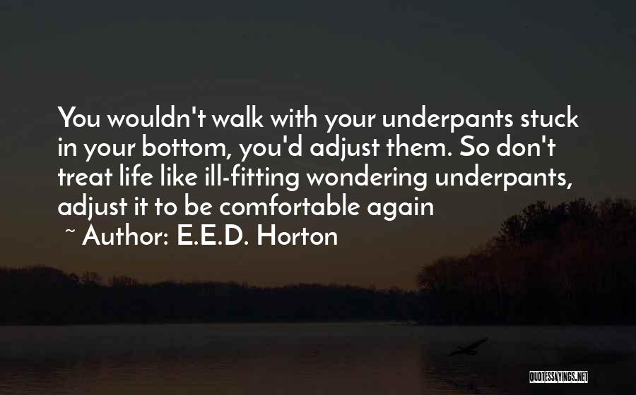 E.E.D. Horton Quotes 797990