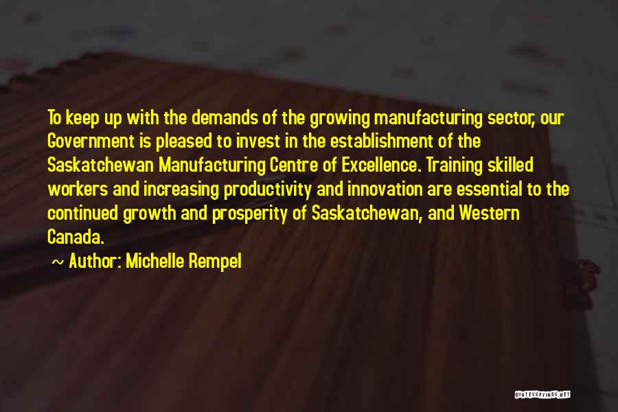 E E Manufacturing Quotes By Michelle Rempel