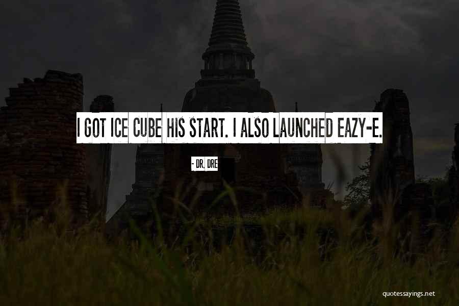 E-eazy Quotes By Dr. Dre E-eazy Quotes By Dr. Dre