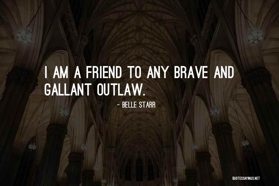 E Erinio E Eras Quotes By Belle Starr E Erinio E Eras Quotes By Belle Starr
