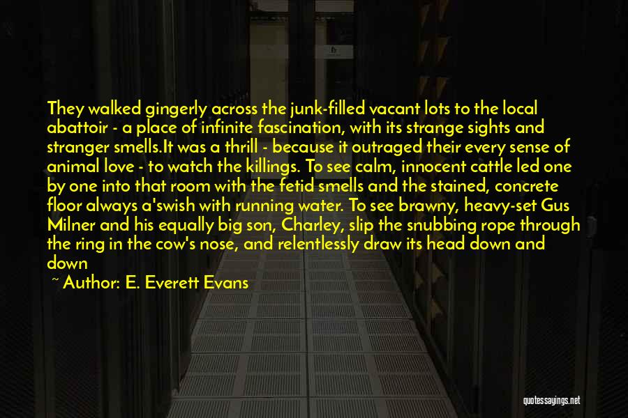 E. Everett Evans Quotes 1271342
