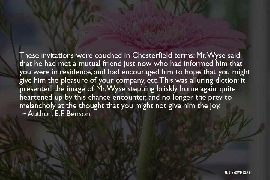 E.F. Benson Quotes 1366179