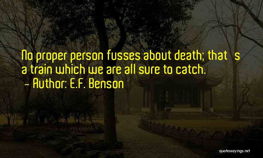 E.F. Benson Quotes 1974614
