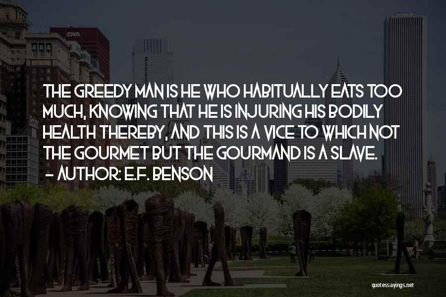 E.F. Benson Quotes 984441