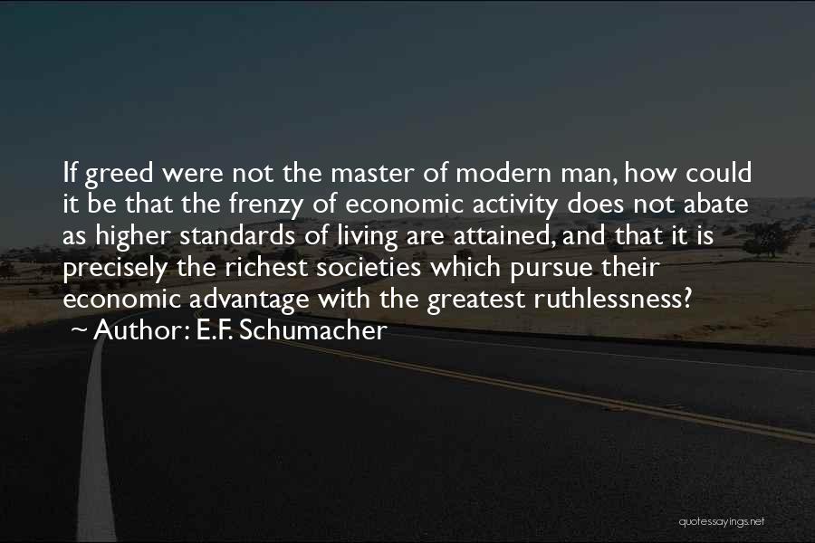 E.F. Schumacher Quotes 1320442