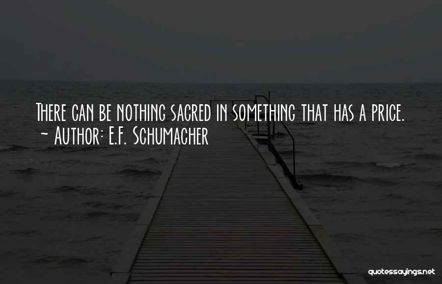 E.F. Schumacher Quotes 1350534