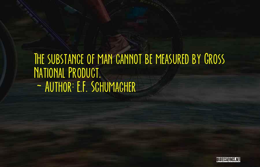 E.F. Schumacher Quotes 1930651