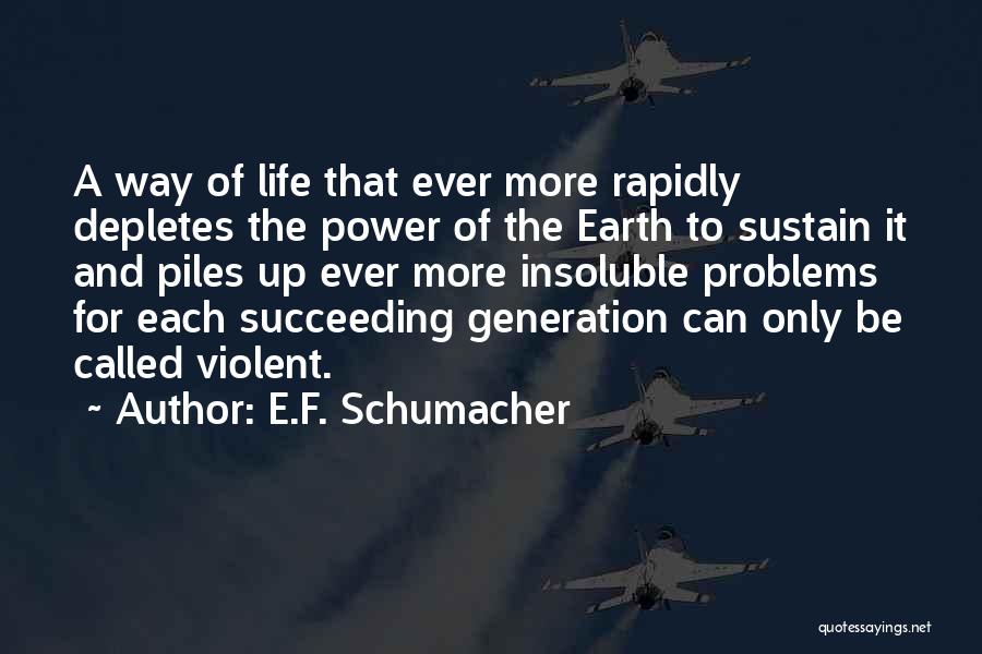 E.F. Schumacher Quotes 254912