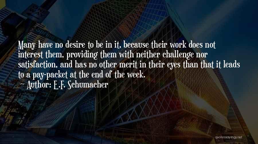 E.F. Schumacher Quotes 551582