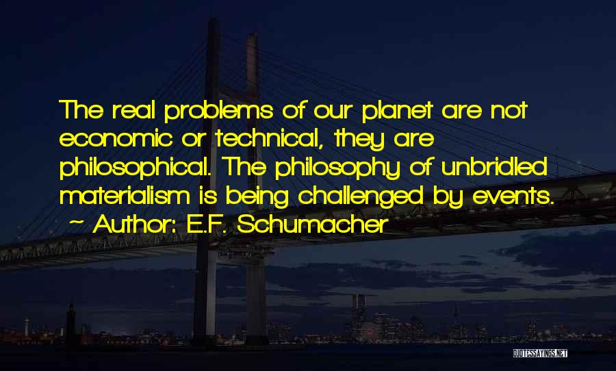 E.F. Schumacher Quotes 628533