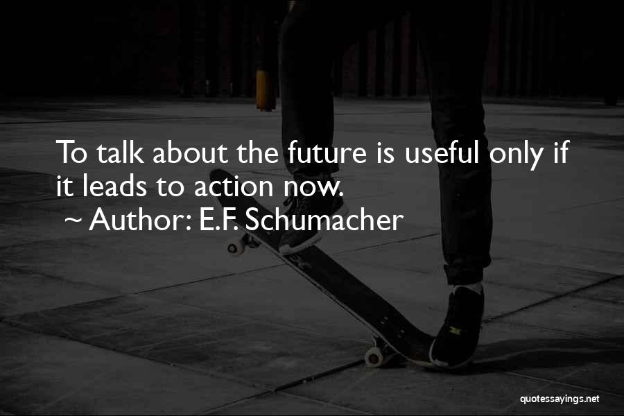 E.F. Schumacher Quotes 956302