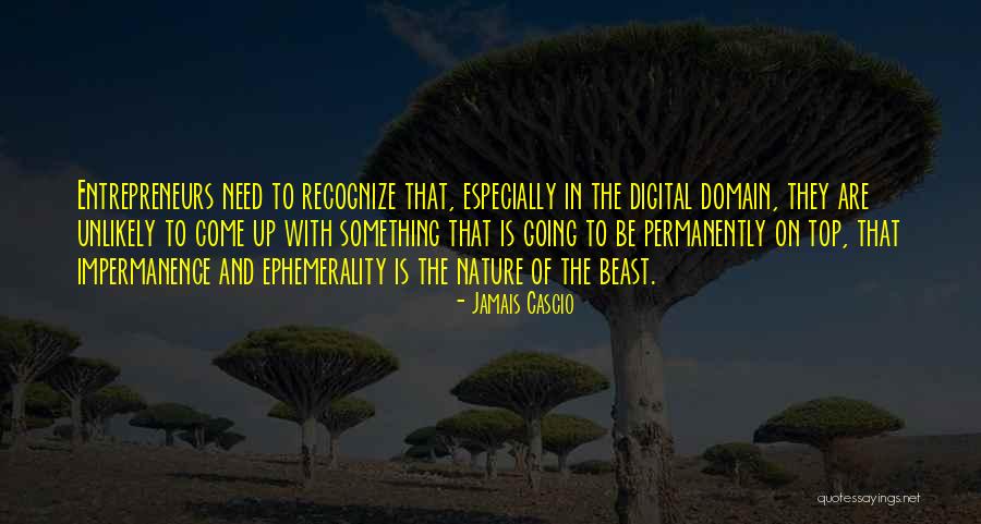 E For Ephemerality Quotes By Jamais Cascio E For Ephemerality Quotes By Jamais Cascio