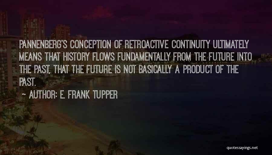 E. Frank Tupper Quotes 893093