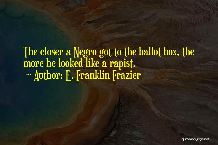 E. Franklin Frazier Quotes 1176885