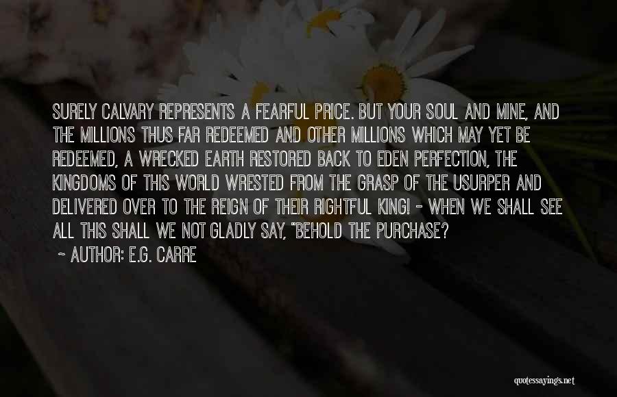 E.G. Carre Quotes 495038