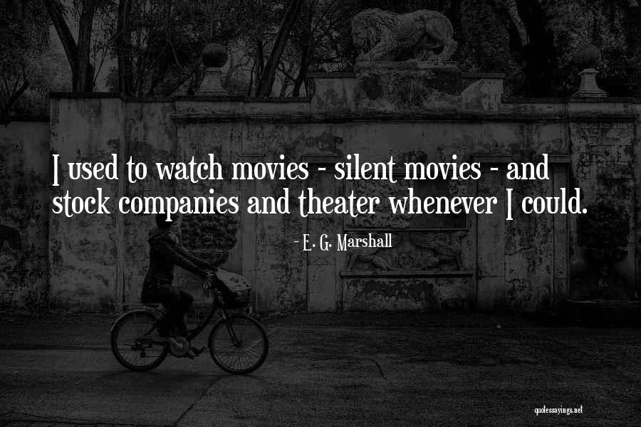 E. G. Marshall Quotes 2176864 E. G. Marshall Quotes 2176864