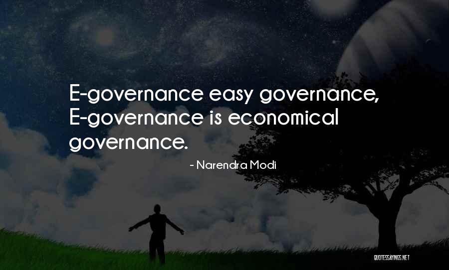 E Governance Quotes By Narendra Modi E Governance Quotes By Narendra Modi
