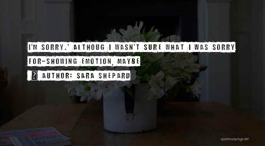 E H Shepard Quotes By Sara Shepard