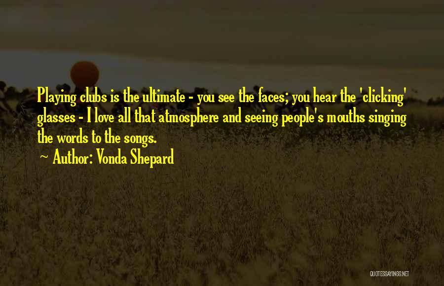 E H Shepard Quotes By Vonda Shepard