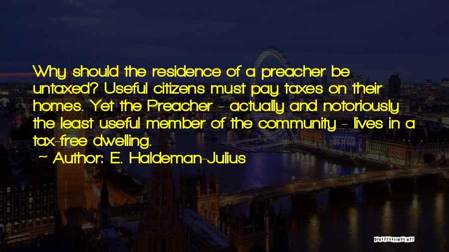 E. Haldeman-Julius Quotes 270627