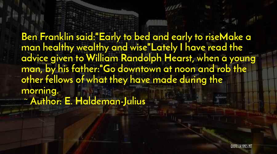 E. Haldeman-Julius Quotes 598067