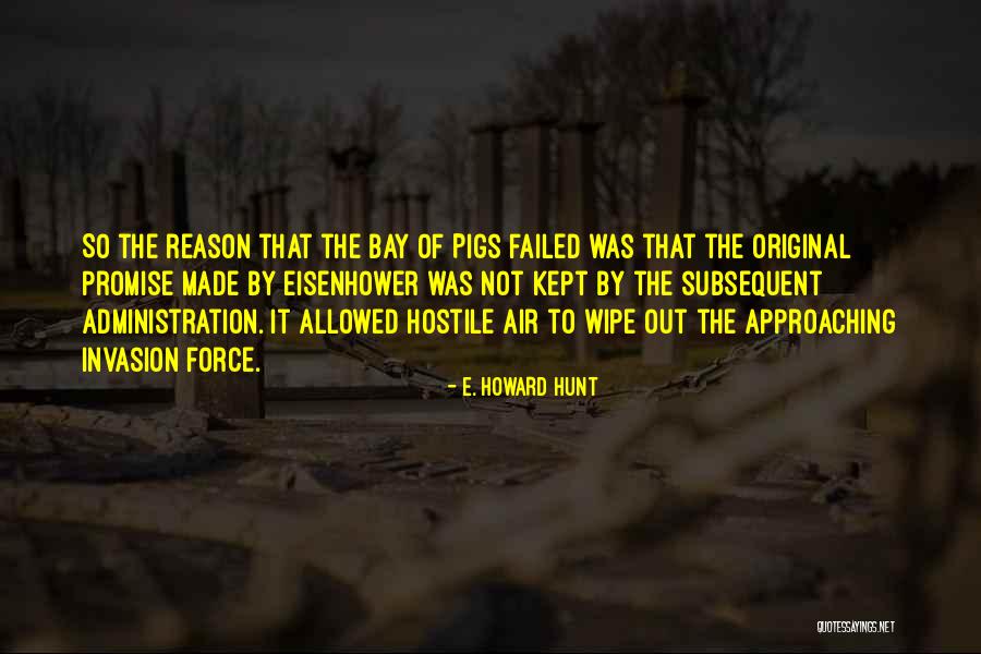 E. Howard Hunt Quotes 1777692 E. Howard Hunt Quotes 1777692