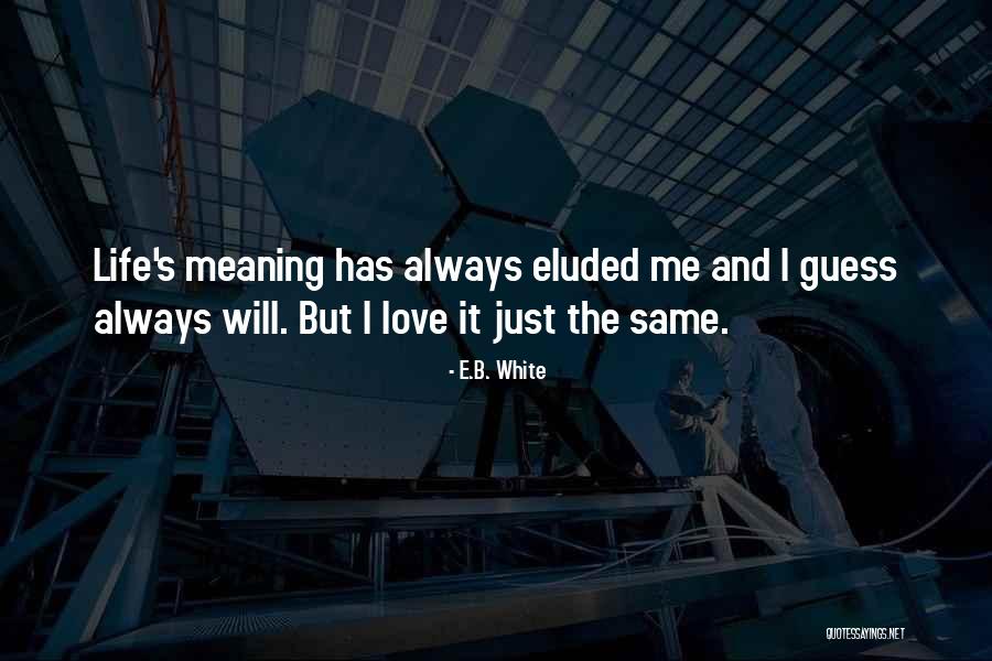 E I B Quotes By E.B. White E I B Quotes By E.B. White