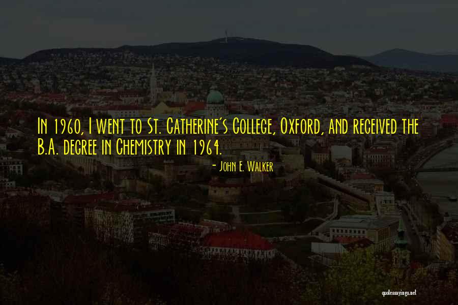 E I B Quotes By John E. Walker E I B Quotes By John E. Walker
