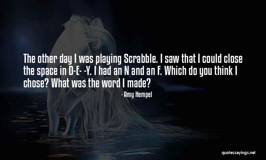 E I N Quotes By Amy Hempel E I N Quotes By Amy Hempel