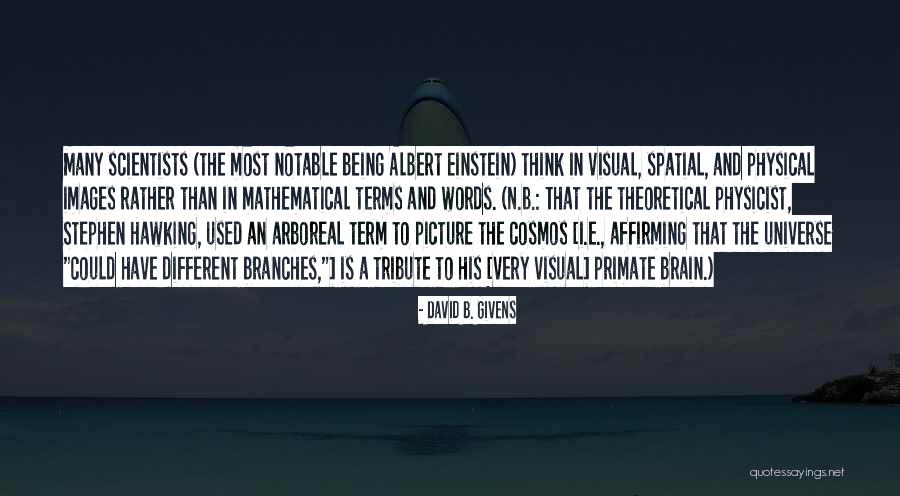 E I N Quotes By David B. Givens E I N Quotes By David B. Givens