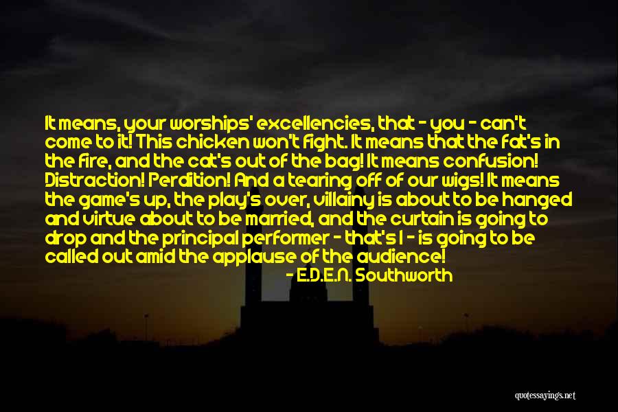 E I N Quotes By E.D.E.N. Southworth E I N Quotes By E.D.E.N. Southworth