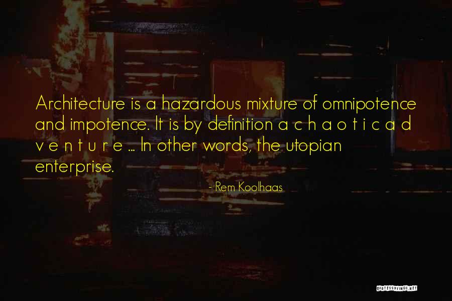 E I N Quotes By Rem Koolhaas E I N Quotes By Rem Koolhaas
